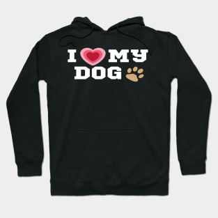 I Love My Dog/I Heart My Dog Shirt Hoodie